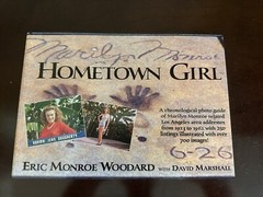 Hometown Girl A Chronological Photo Guide of Marilyn Monroe HARD COVER