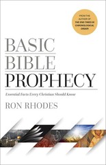 Basic Bible Prophecy: Essential Facts Every Christian Should Know – paperbac…