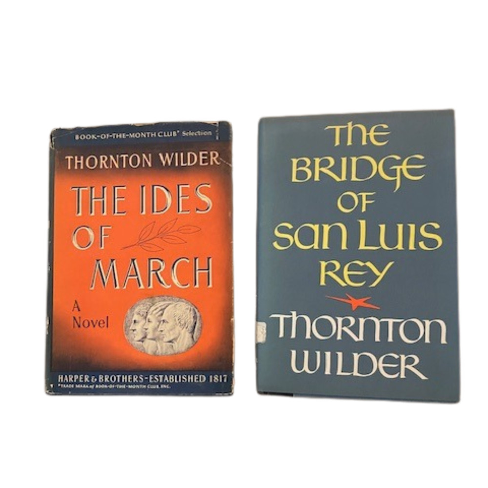 Vtg. THE IDES of MARCH & THE BRIDGE of SAN LUIS REY by Thornton Wilder 1948-1955