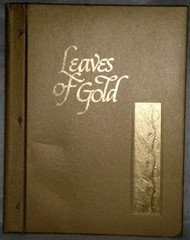 Leaves of Gold: An Anthology of Prayers, Memorable Phrases, Inspirational Ve…