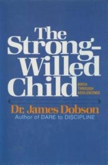 The Strong-Willed Child – Paperback By Dobson, James C. – ACCEPTABLE