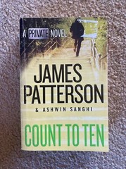 Private Ser.: Count to Ten : A Private Novel by Ashwin Sanghi and James…