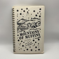 Vintage Wire Bound Mountains Of Muffins Cookbook 1st Edition