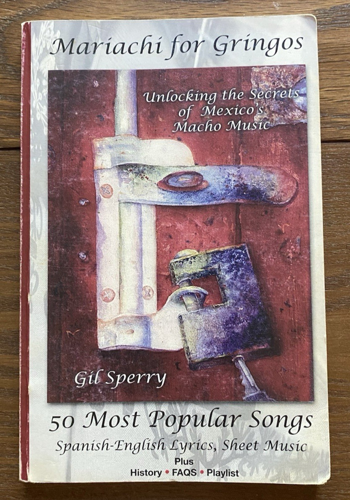 Mariachi for Gringos Gil Sperry Signed 50 Most Popular Songs Spanish English