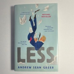 Andrew Sean Greer Less Signed First Edition 8th Pr Hardcover w/ Dust Jacket 2017