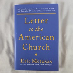 Letter to the American Church by Eric Metaxas (2022, Hardcover)