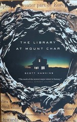 THE LIBRRY AT MOUNT CHAR ~ SCOTT HAWKINS ~ SOFT COVER ~ NEW