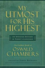 My Utmost for His Highest – Hardcover By Chambers, Oswald – GOOD