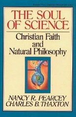 The Soul of Science: Christian Faith and Natural Philosophy – Paperback – GOOD