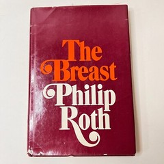 The Breast by Philip Roth 1972 Hardcover HCDJ 1st Edition