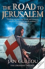 The Road To Jerusalem – The Crusades Trilogy; Book 1 – Paperback – GOOD