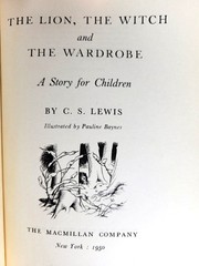C. S. Lewis, The Lion the Witch & the Wardrobe, First Edition, Macmillan 1950