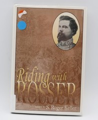 Riding with Rosser by Thomas L. Rosser – HC/DJ – Illustrated – 1997!