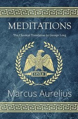 Meditations – The Classical Translation by George Long (Reader’s