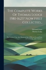 Thomas Lodge Ed The Complete Works Of Thomas Lodge 1580- (Paperback) (UK IMPORT)