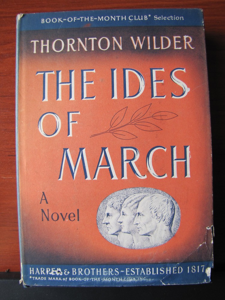The Ides of March by Thornton Wilder 1948 HCDC Edith Goodkind Rosenwald