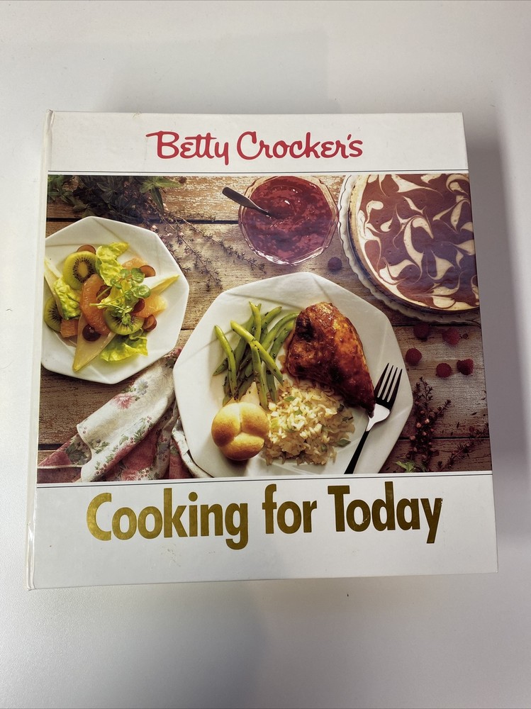 BETTY CROCKER’S COOKING FOR TODAY Cookbook ~ 1992 Grolier Enterprises HC Binder