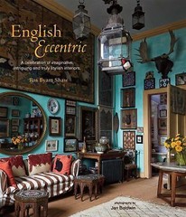 English Eccentric: A celebration of imaginative, intriguing and truly stylish in