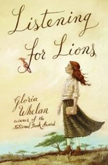 Listening for Lions – Paperback By Whelan, Gloria – GOOD