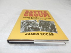 WW II ‘Kampfgruppen’ Examines 17 German Army Ad hoc units “BATTLE GROUP””