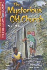 The Mysterious Old Church by Neil S. Wilson