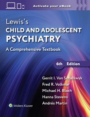 Lewiss Child and Adolescent Psychiatry: A Comprehensive Textbook by Gerrit Ian V