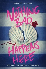 Nothing Bad Happens Here, Courage, Rachel Ekstrom