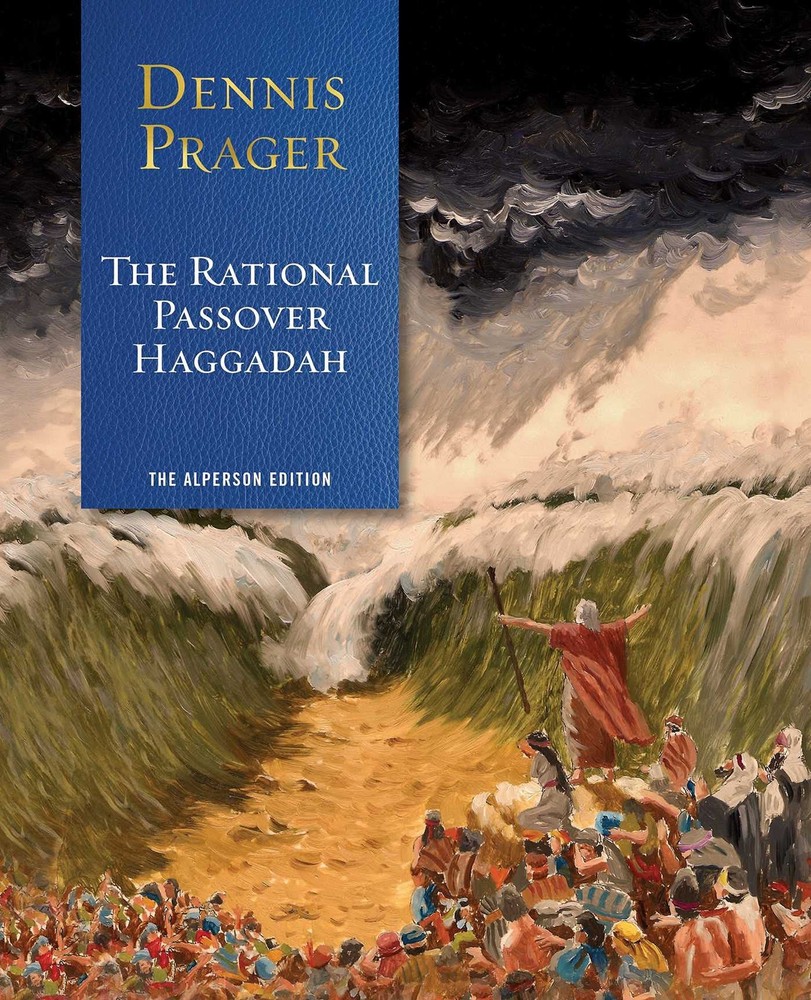 The Rational Passover Haggadah – paperback Prager, Dennis