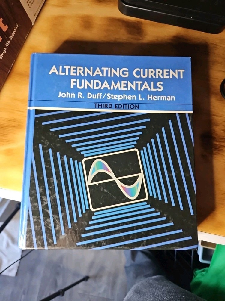 Alternating Current Fundamentals by Stephen L. Herman and John R. Duff (Trade…