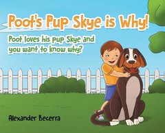 Poot’s Pup Skye is Why!: Poot loves his pup Skye and you want to know why?