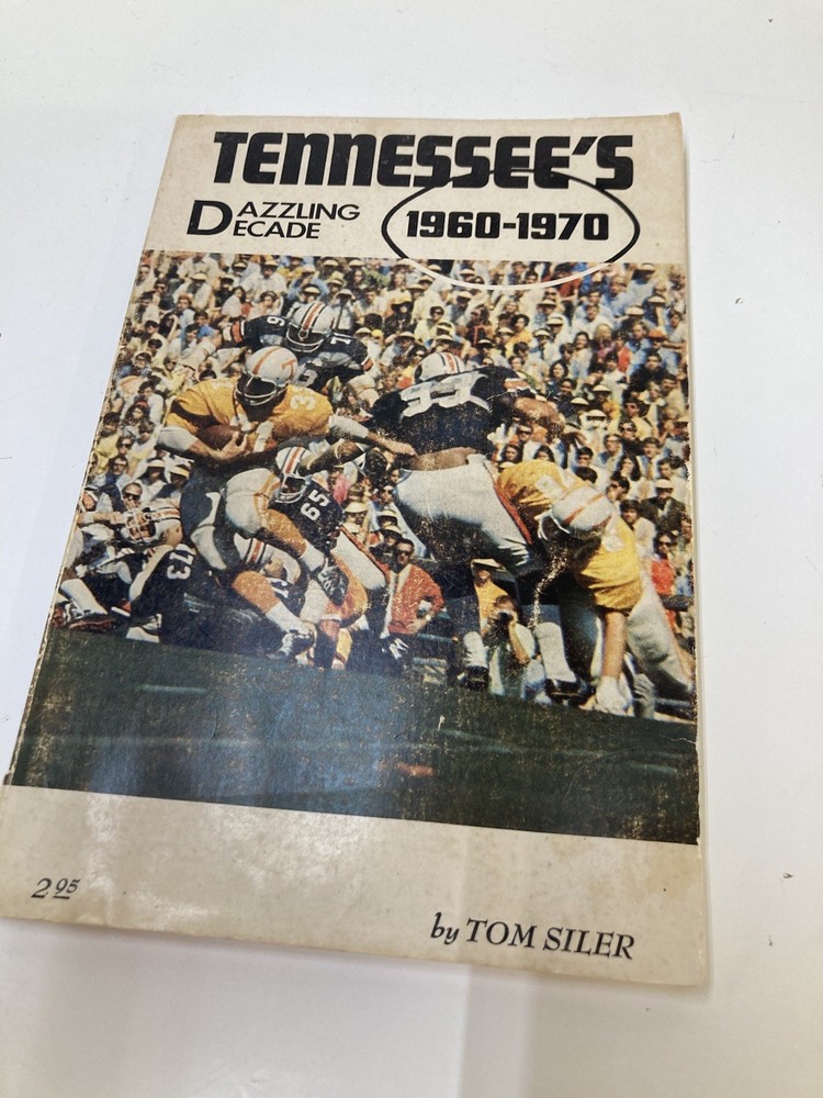 Tennessee’s Dazzling Decade 1960-1970. Published 1970. 112 Pages. 9” X 6”