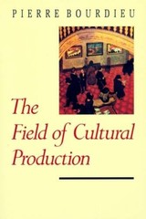 The Field of Cultural Production – Paperback By Bourdieu, Pierre – VERY GOOD