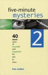 Five-Minute Mysteries 2 : 40 More Cases of Murder and Mayhem for