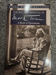Wit and Wisdom of Mark Twain : A Book of Quotations by Mark. Twain (1998, Trade
