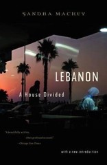 Lebanon: A House Divided – Paperback By Mackey, Sandra – GOOD