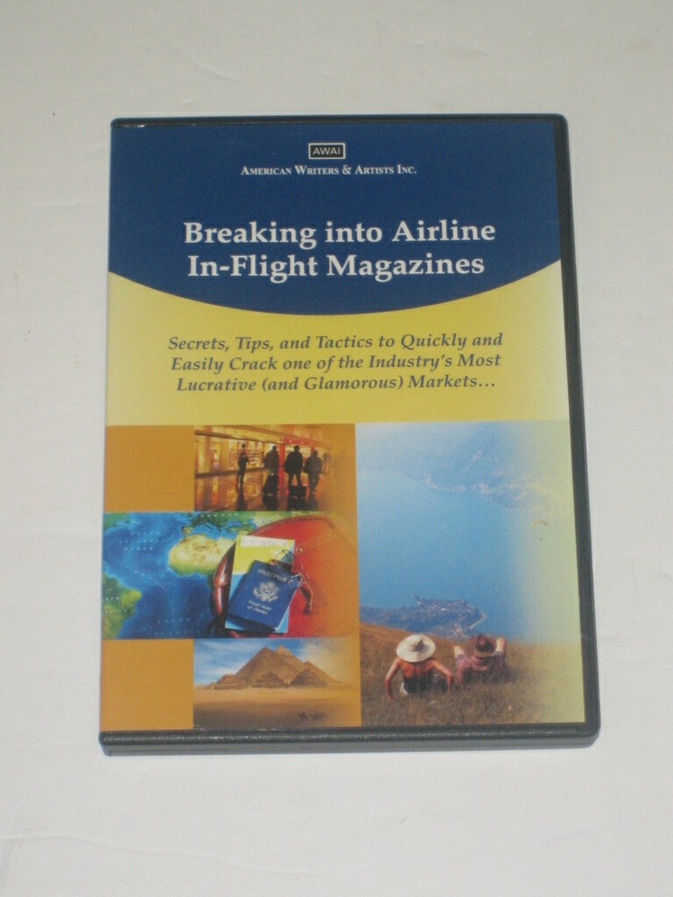 Breaking into Airlines In-Flight Magazines CD’s Secrets,Tips & Tactics AWAI