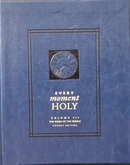 Every Moment Holy, Volume III (Pocket Edition): The Work of the People