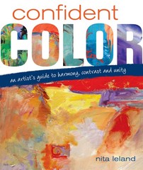 Confident Color: An Artist’s Guide To Harmony, Contrast And Unity