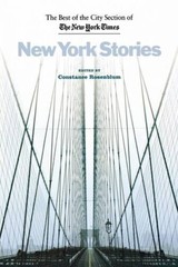 New York Stories: The Best of the City Section of the New York Times – GOOD
