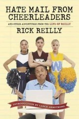 Hate Mail from Cheerleaders and Other Adventures from the Life of Reilly – GOOD