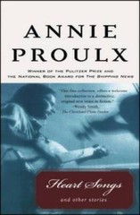 Heart Songs and Other Stories – Paperback By Proulx, Annie – GOOD