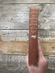 1871 Antique Exploration & Travel Book “Life & Nature Under The Tropics” Illust.