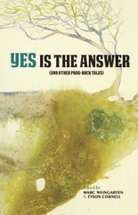 Yes Is the Answer : And Other Prog-Rock Tales Hardcover