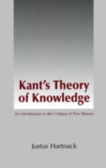 Kant’s Theory of Knowledge : An Introduction to the Critique of Pure Reason…