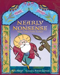 Nearly Nonsense: Hoja Tales from Turkey – hardcover Singh, Rina|Zaman, Farid…