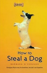 How to Steal a Dog by O’Connor, Barbara
