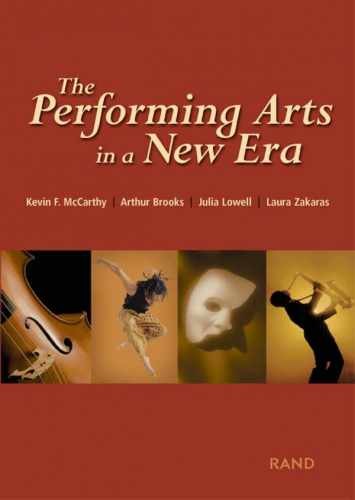 The Performing Arts in a New Era – Paperback, by McCarthy Kevin F.; – Very Good