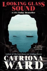 Looking Glass Sound Paperback Catriona Ward