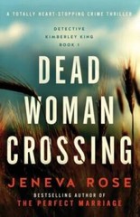 Dead Woman Crossing: A totally heart-stopping crime thriller (Detective K – GOOD