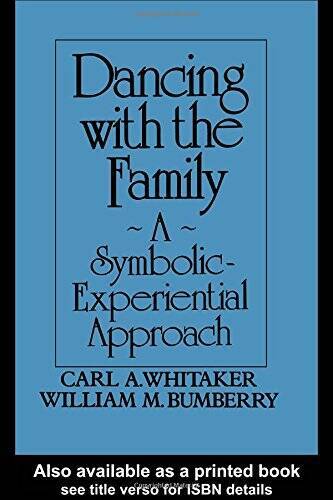 Dancing With The Family: A Symbolic-Experiential Approach – Hardcover – GOOD